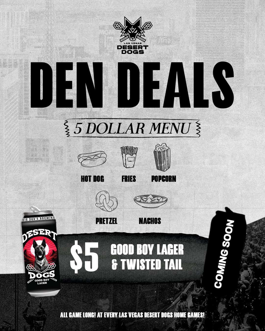 5 dollar deals at all Desert Dogs Games